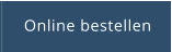 Online bestellen