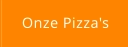 Onze Pizza's