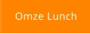 Omze Lunch