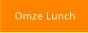 Omze Lunch