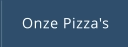 Onze Pizza's