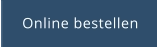 Online bestellen