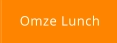Omze Lunch