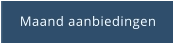 Maand aanbiedingen