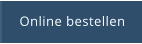 Online bestellen