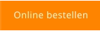 Online bestellen