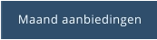Maand aanbiedingen